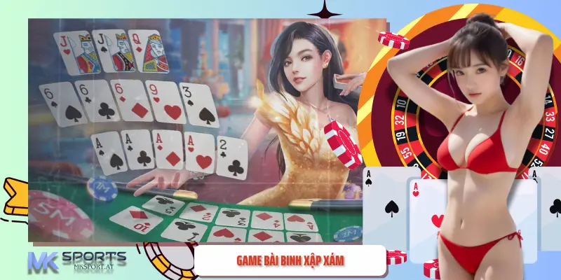 Tổng quan về game bài binh xập xám