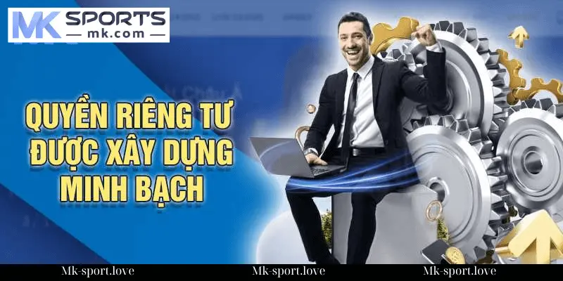 Chính sách bảo mật của nhà cái Mk Sport